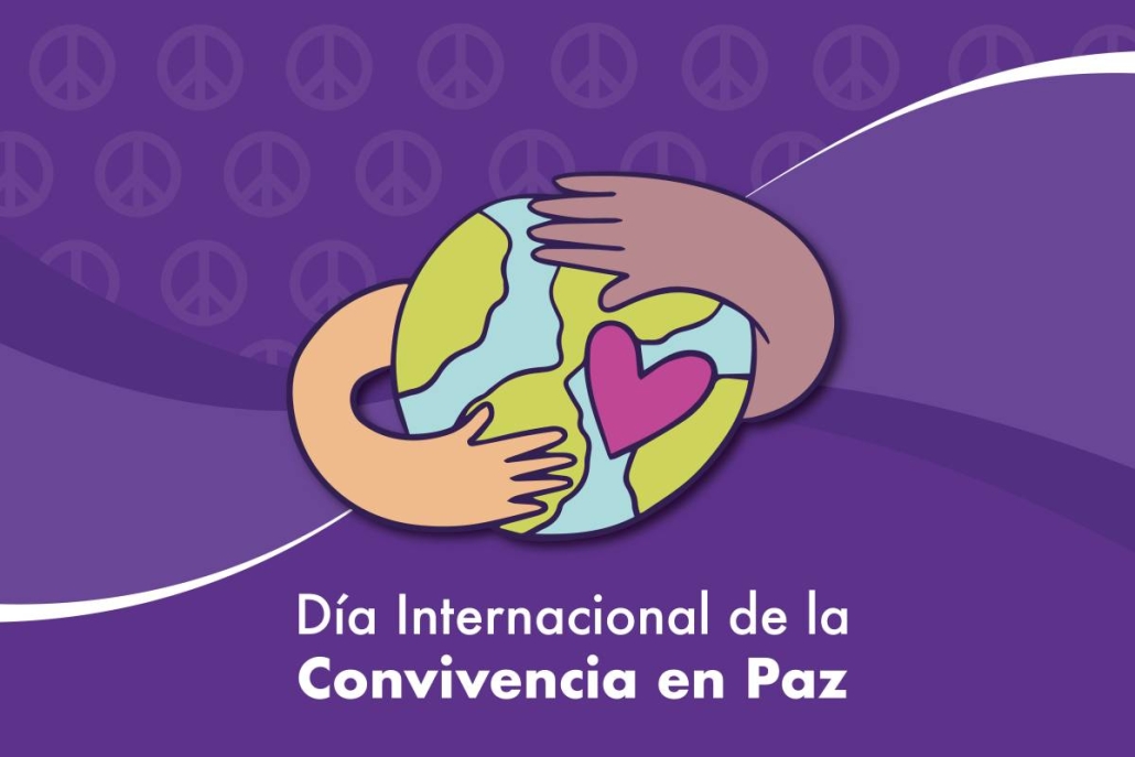 Día Internacional de la Convivencia en Paz